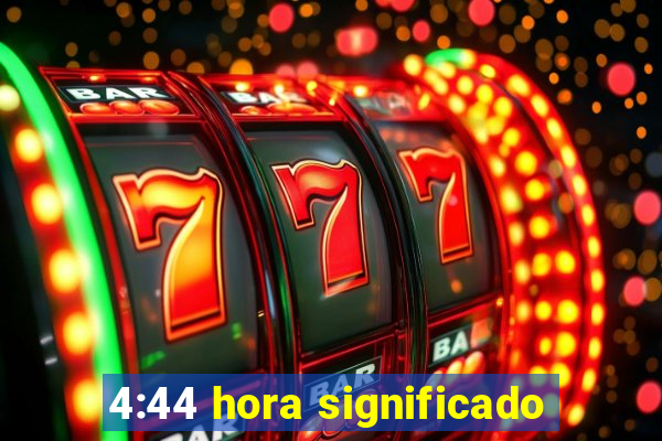 4:44 hora significado